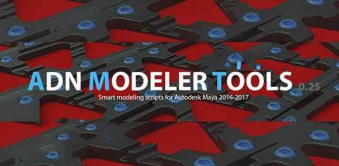 Maya建模工具插件：ADN Modeler Tools v0.25