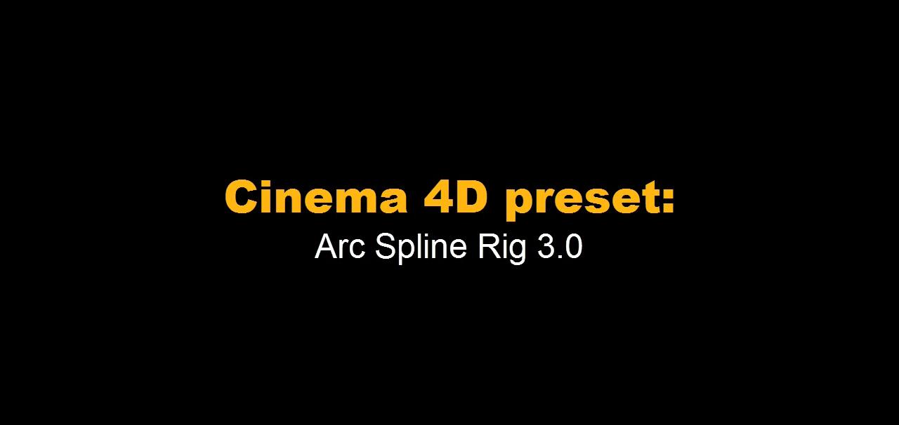 C4D弧线样条线动画绑定地图Python预设插件：Arc Spline Rig v3.0